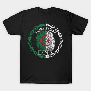 Algeria Its In My DNA - Gift for Algerian From Algeria T-Shirt